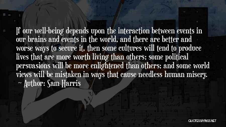 Being Better Than Others Quotes By Sam Harris