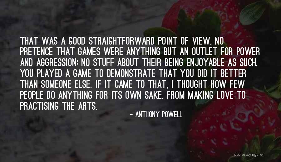 Being Better Than People Quotes By Anthony Powell Being Better Than People Quotes By Anthony Powell