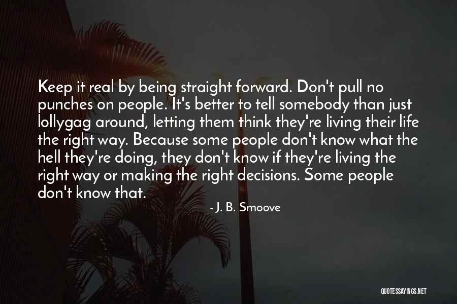 Being Better Than People Quotes By J. B. Smoove Being Better Than People Quotes By J. B. Smoove