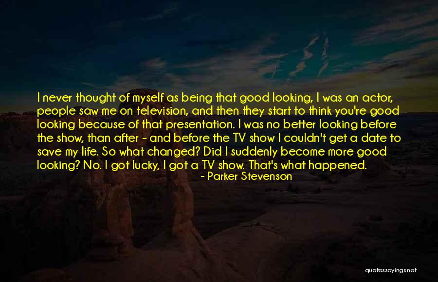 Being Better Than People Quotes By Parker Stevenson Being Better Than People Quotes By Parker Stevenson