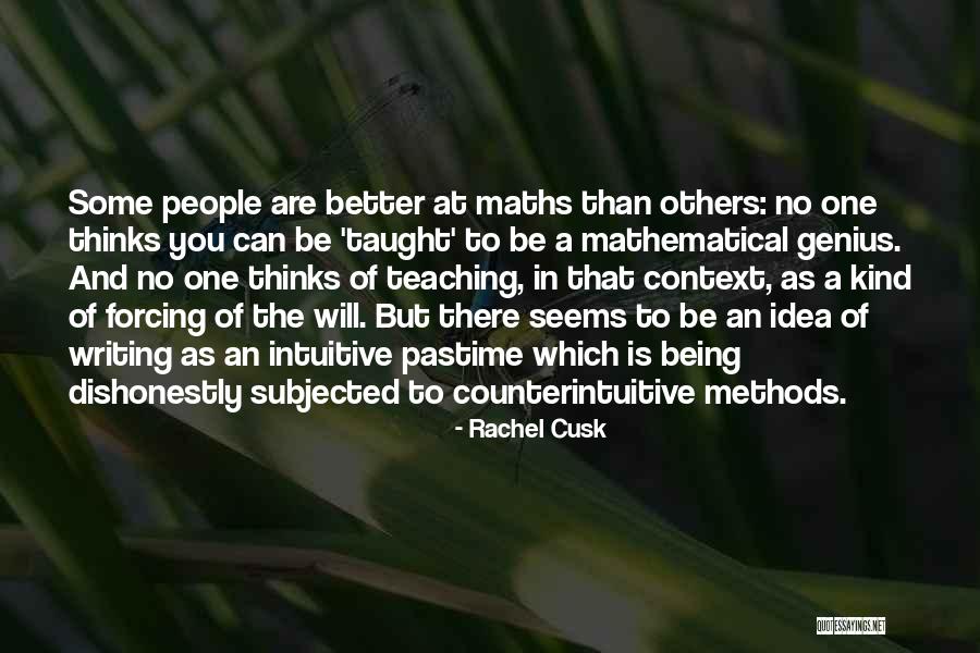 Being Better Than People Quotes By Rachel Cusk Being Better Than People Quotes By Rachel Cusk