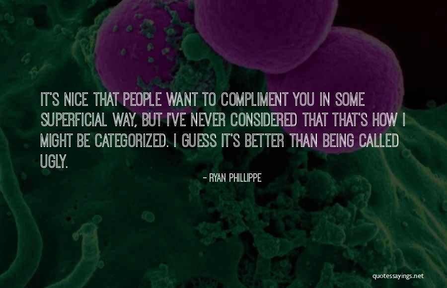 Being Better Than People Quotes By Ryan Phillippe Being Better Than People Quotes By Ryan Phillippe