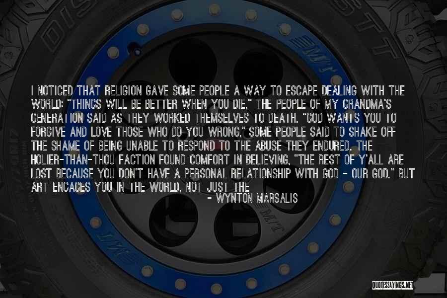 Being Better Than People Quotes By Wynton Marsalis Being Better Than People Quotes By Wynton Marsalis