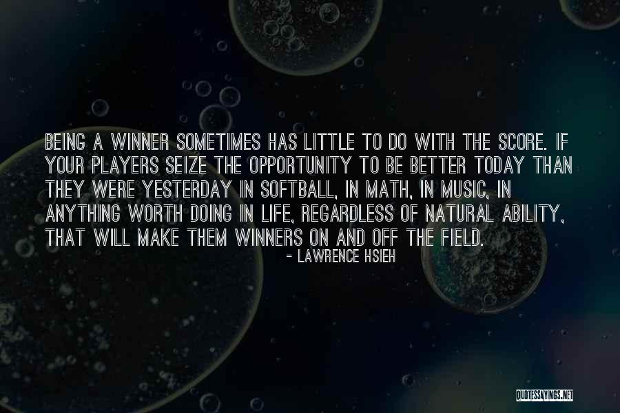 Being Better Than Yesterday Quotes By Lawrence Hsieh Being Better Than Yesterday Quotes By Lawrence Hsieh