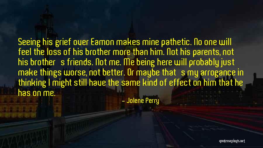 Being Better Than Your Parents Quotes By Jolene Perry Being Better Than Your Parents Quotes By Jolene Perry