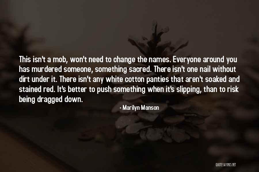 Being Better Without Someone Quotes By Marilyn Manson