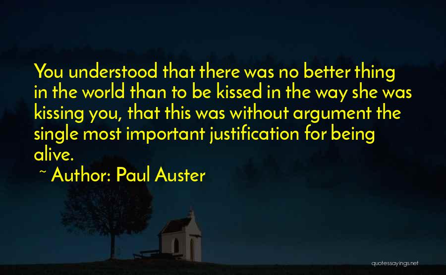 Being Better Without You Quotes By Paul Auster