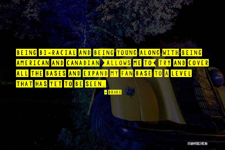 Being Bi Quotes By Drake Being Bi Quotes By Drake