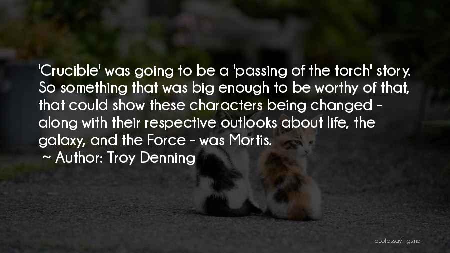 Being Big Enough Quotes By Troy Denning