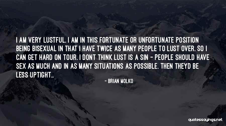 Being Bisexual Quotes By Brian Molko Being Bisexual Quotes By Brian Molko