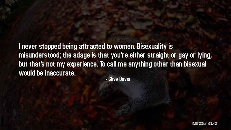 Being Bisexual Quotes By Clive Davis