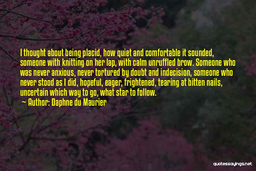 Being Bitten Quotes By Daphne Du Maurier