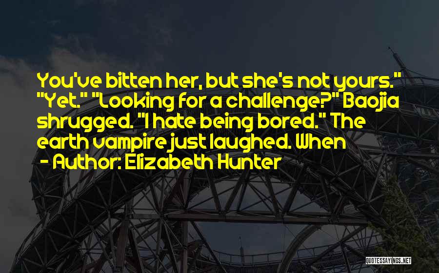 Being Bitten Quotes By Elizabeth Hunter