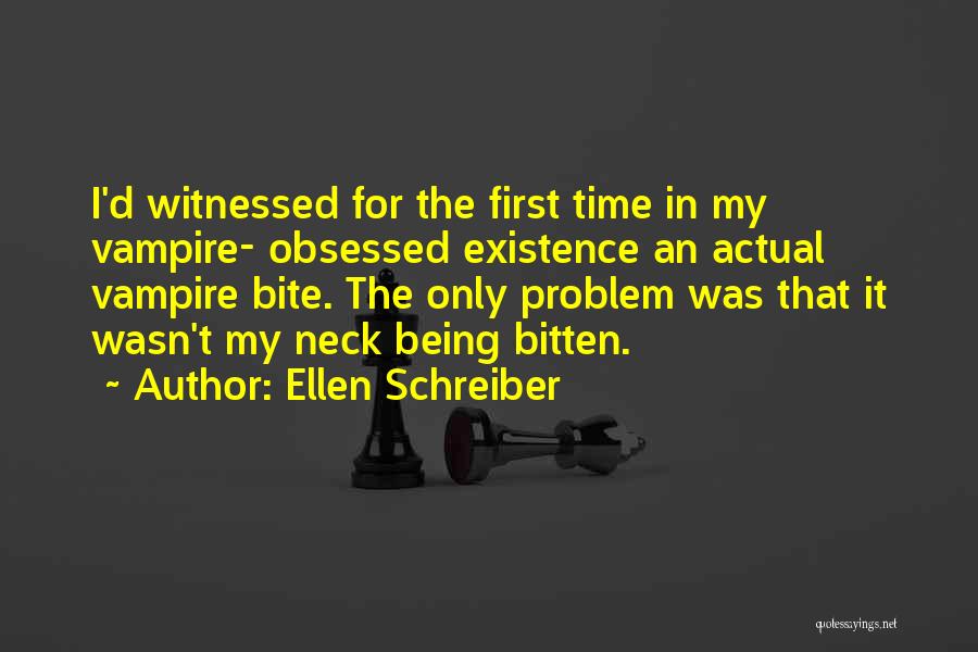 Being Bitten Quotes By Ellen Schreiber