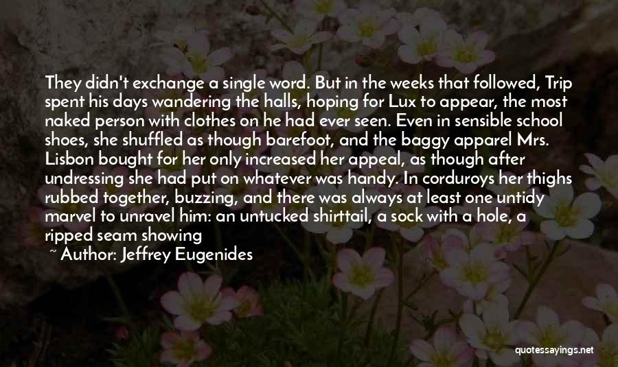 Being Bitten Quotes By Jeffrey Eugenides Being Bitten Quotes By Jeffrey Eugenides