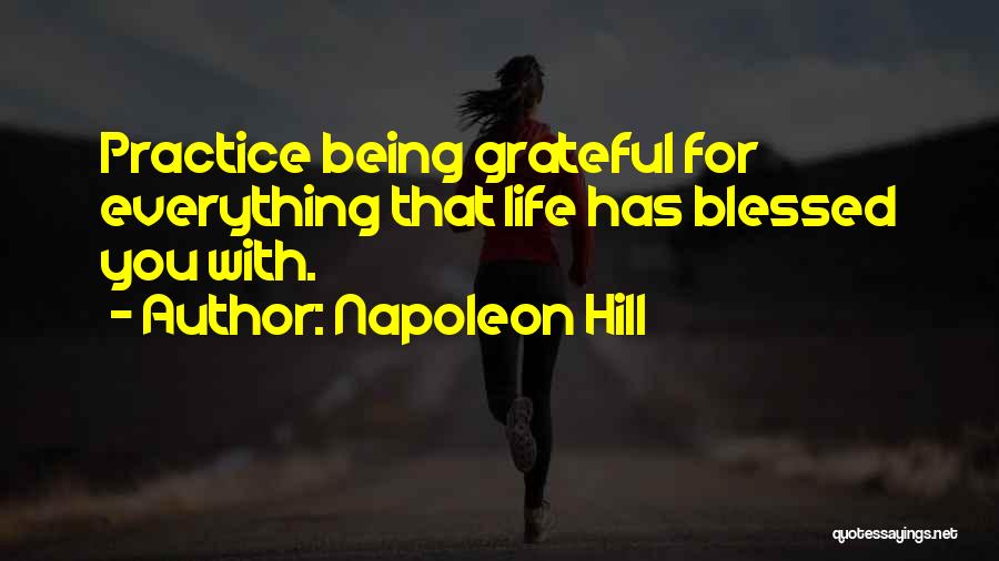 Being Blessed And Grateful Quotes By Napoleon Hill