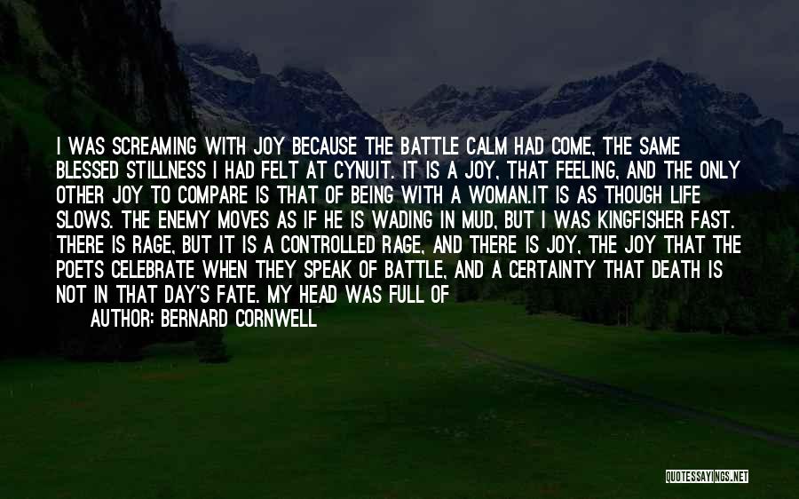 Being Blessed In Life Quotes By Bernard Cornwell