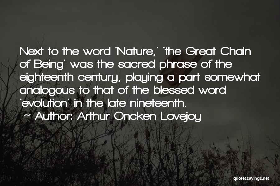 Being Blessed Quotes By Arthur Oncken Lovejoy