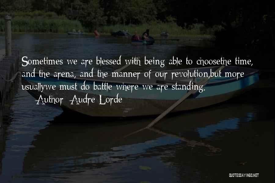 Being Blessed Quotes By Audre Lorde