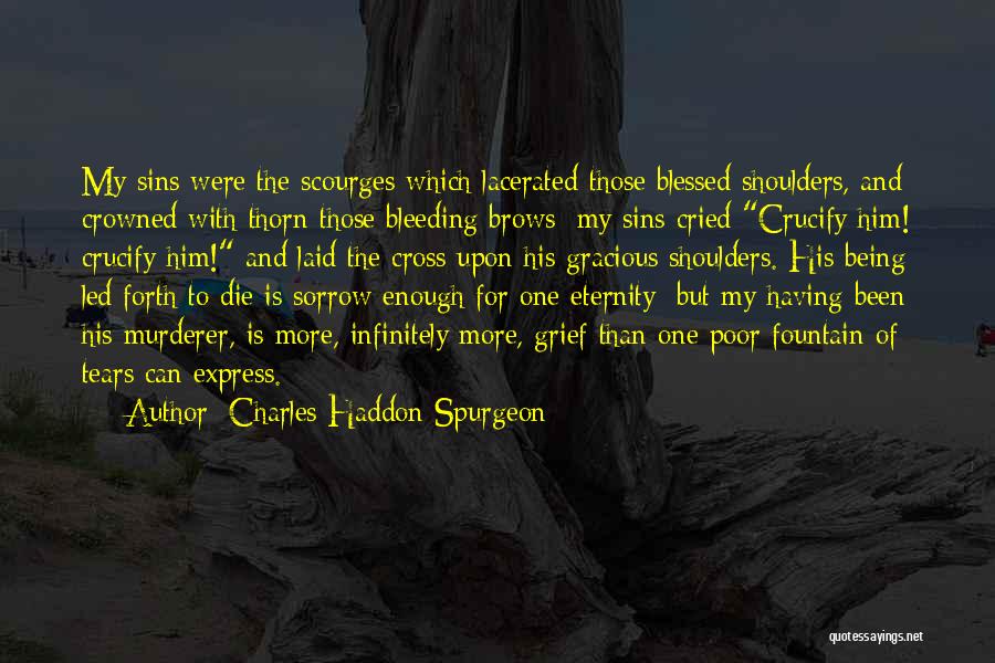 Being Blessed Quotes By Charles Haddon Spurgeon