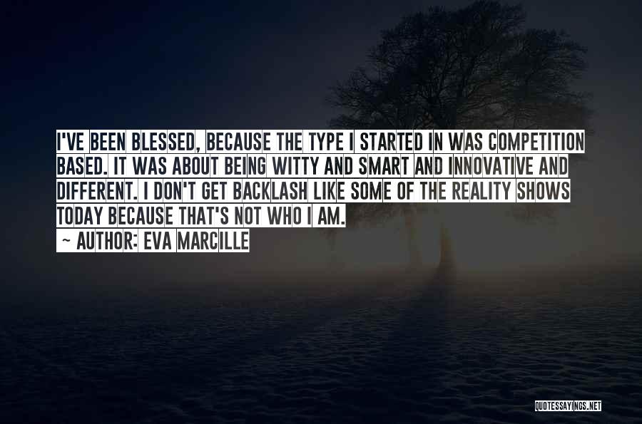 Being Blessed Quotes By Eva Marcille
