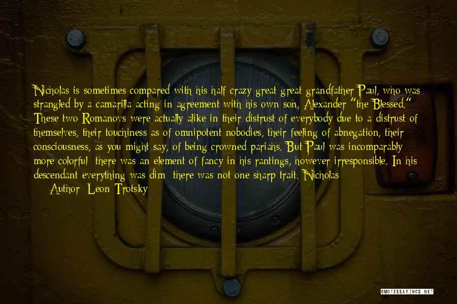 Being Blessed Quotes By Leon Trotsky