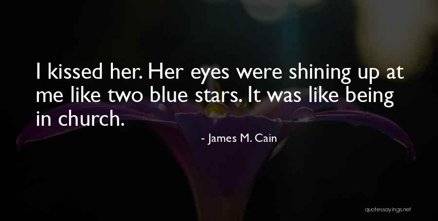 Being Blue Quotes By James M. Cain Being Blue Quotes By James M. Cain