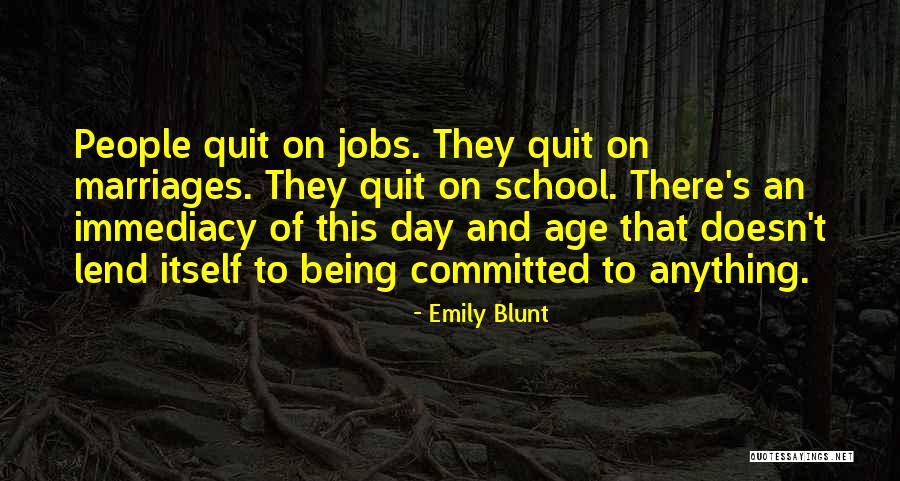 Being Blunt Quotes By Emily Blunt Being Blunt Quotes By Emily Blunt