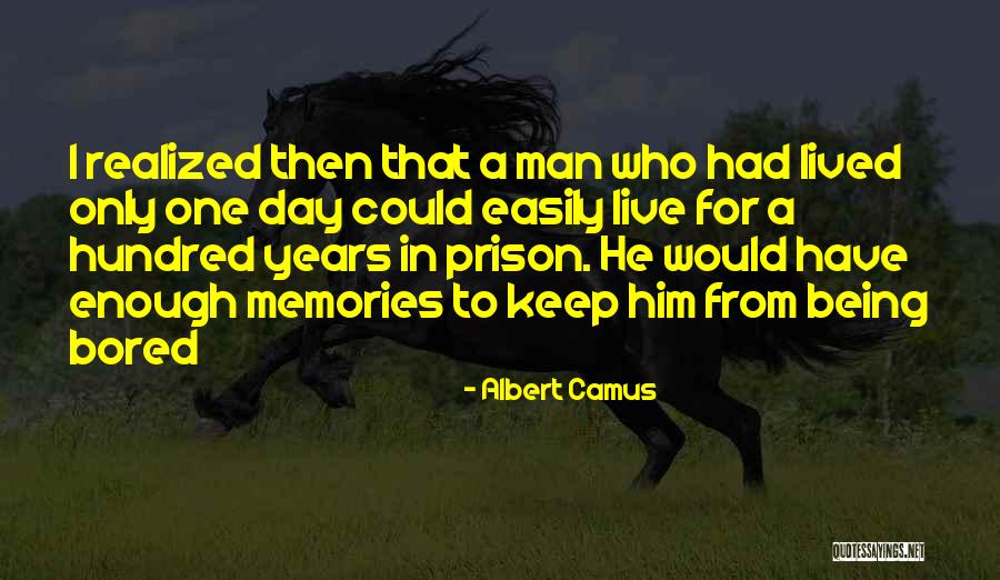 Being Bored Quotes By Albert Camus