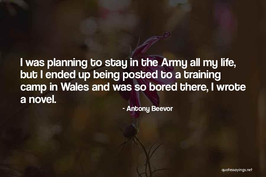 Being Bored Quotes By Antony Beevor