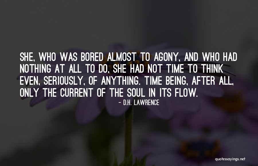 Being Bored Quotes By D.H. Lawrence