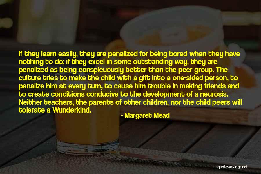 Being Bored Quotes By Margaret Mead