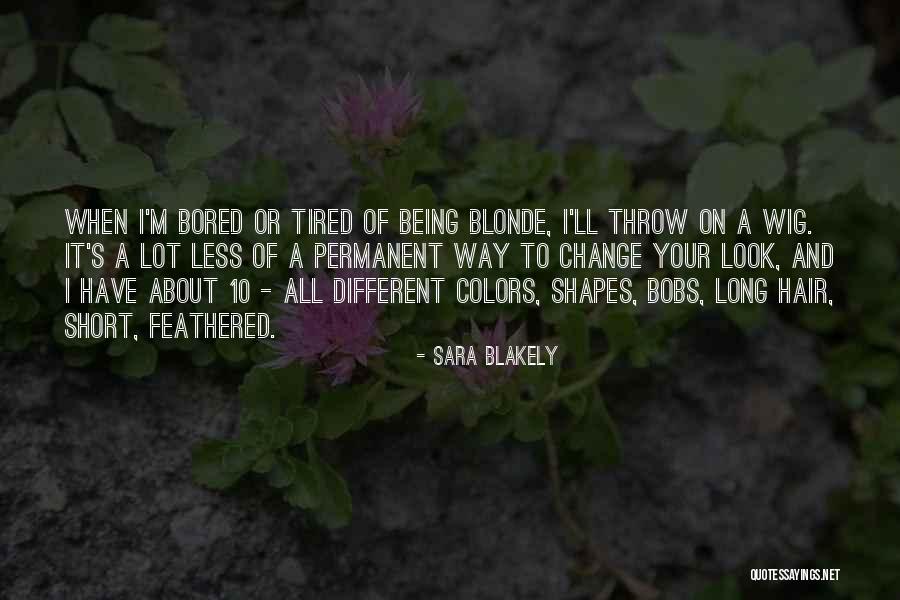 Being Bored Quotes By Sara Blakely