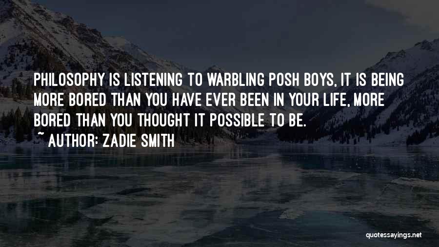 Being Bored Quotes By Zadie Smith