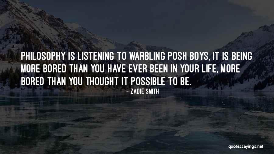 Being Bored With Someone Quotes By Zadie Smith Being Bored With Someone Quotes By Zadie Smith