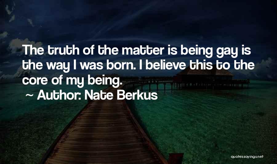 Being Born Gay Quotes By Nate Berkus