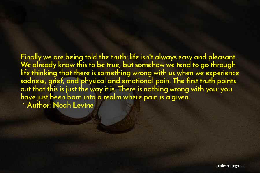 Being Born This Way Quotes By Noah Levine