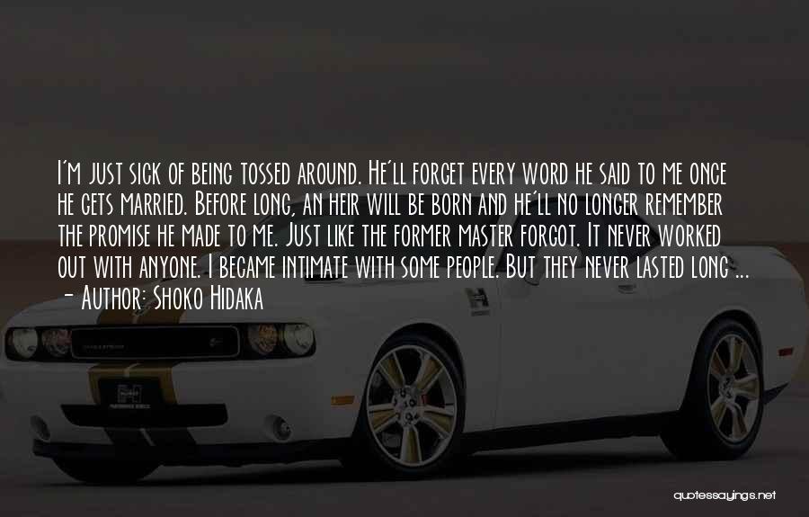 Being Born To Do Something Quotes By Shoko Hidaka