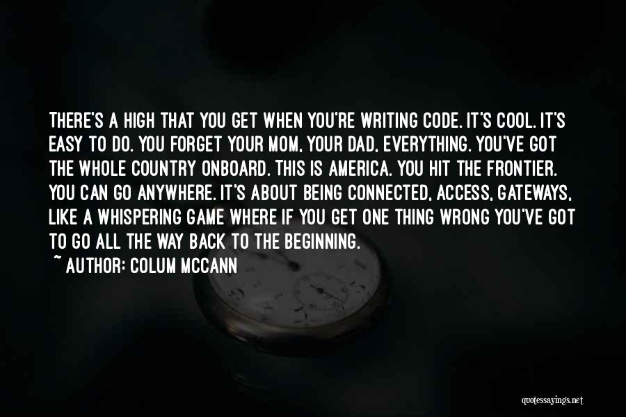 Being Both Mom And Dad Quotes By Colum McCann