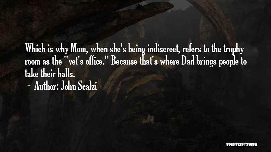 Being Both Mom And Dad Quotes By John Scalzi