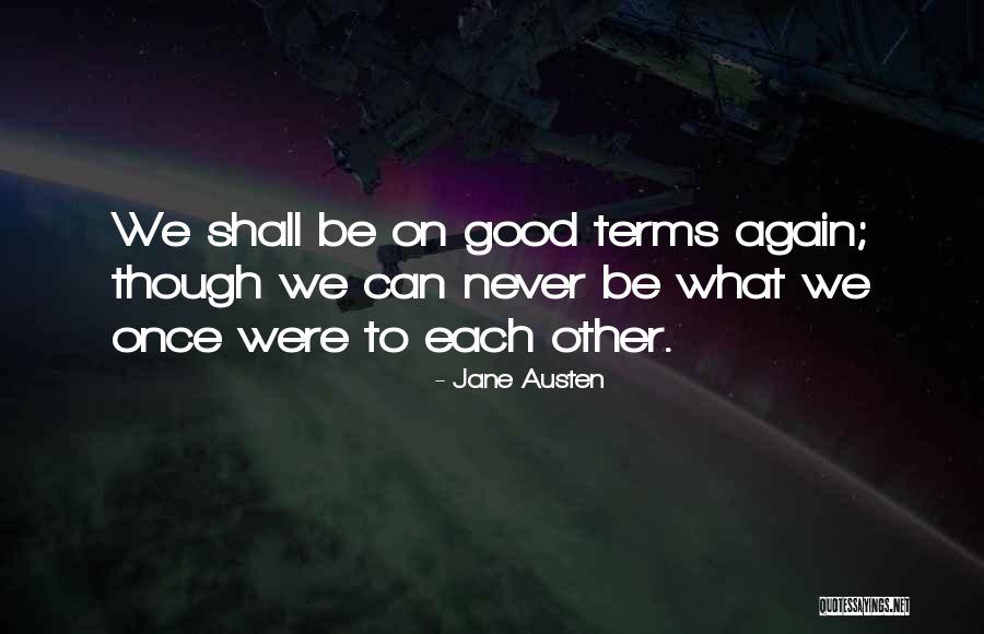 Being Bothersome Quotes By Jane Austen Being Bothersome Quotes By Jane Austen