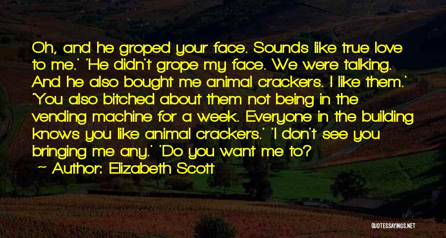 Being Bought Quotes By Elizabeth Scott