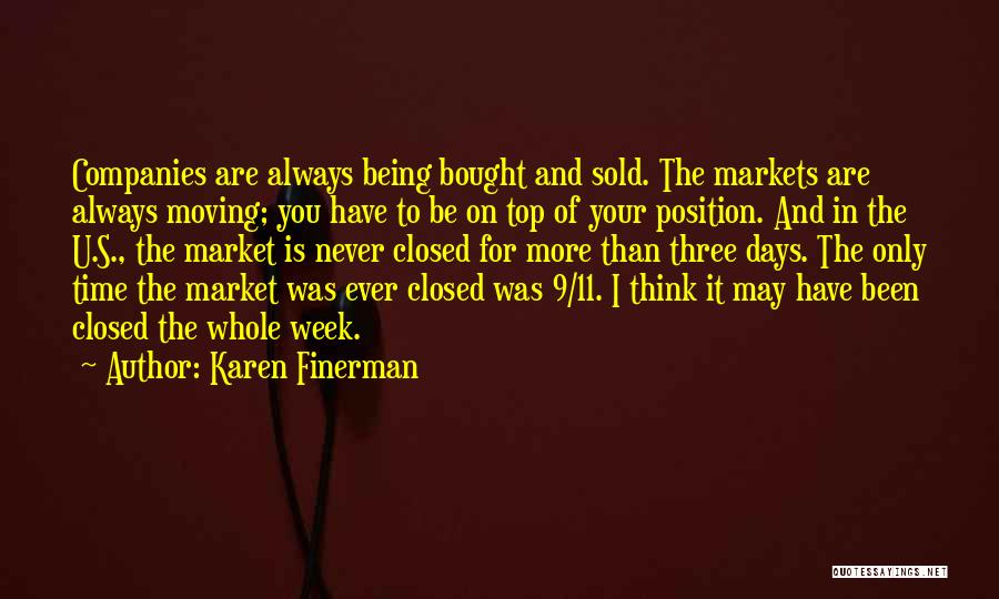 Being Bought Quotes By Karen Finerman