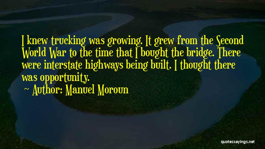 Being Bought Quotes By Manuel Moroun