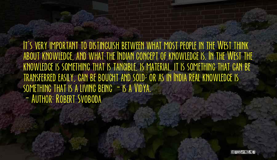 Being Bought Quotes By Robert Svoboda