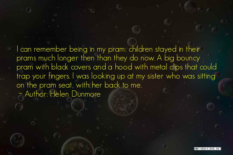 Being Bouncy Quotes By Helen Dunmore