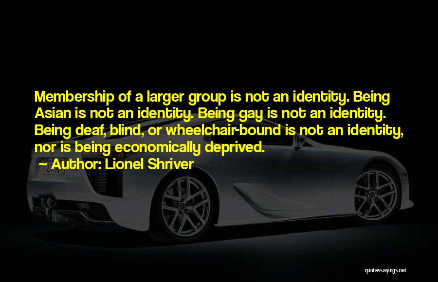 Being Bound Quotes By Lionel Shriver