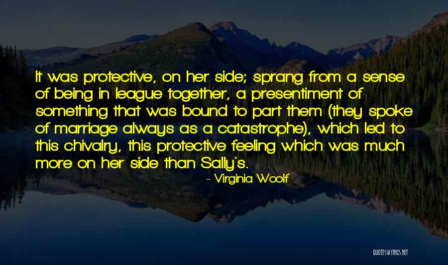Being Bound Together Quotes By Virginia Woolf Being Bound Together Quotes By Virginia Woolf