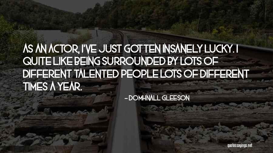 Being Brave And Happy Quotes By Domhnall Gleeson Being Brave And Happy Quotes By Domhnall Gleeson