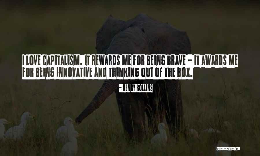 Being Brave In Love Quotes By Henry Rollins Being Brave In Love Quotes By Henry Rollins